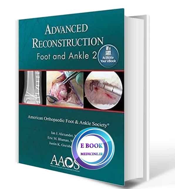 دانلود کتاب Advanced Reconstruction: Foot and Ankle 2  (AAOS - American Academy of Orthopaedic Surgeons) Second Edition (ORIGINAL PDF)